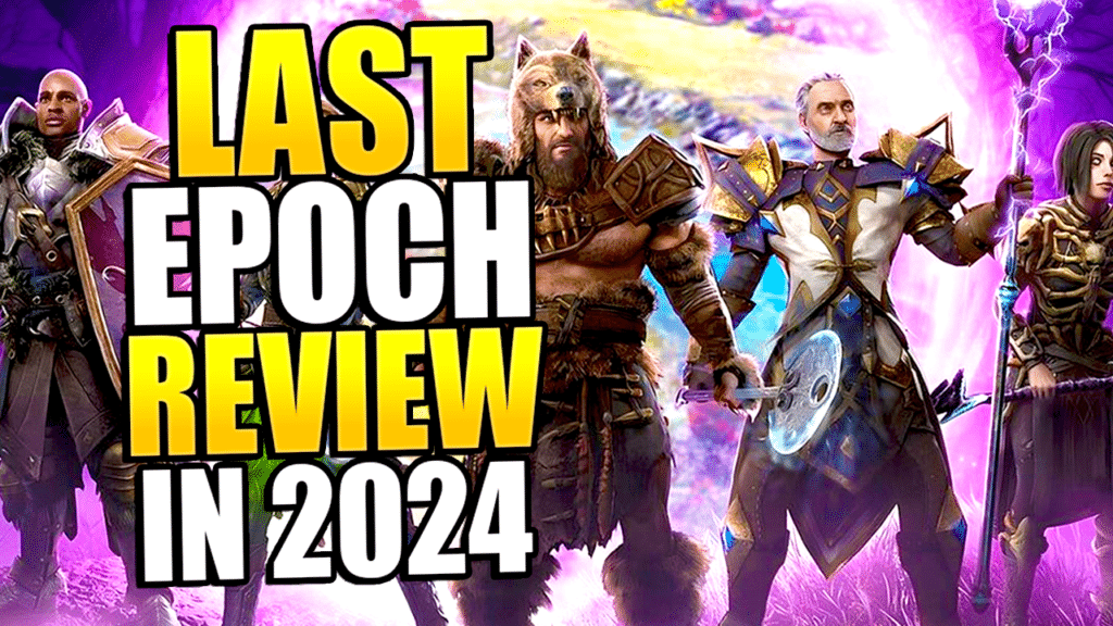 Last Epoch Review 2024